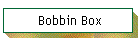 Bobbin Box