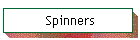 Spinners