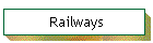 Railways