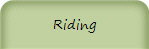 Riding